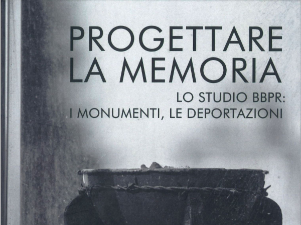  È disponibile il catalogo della mostra: Lo studio BBPR: i monumenti, le deportazioni