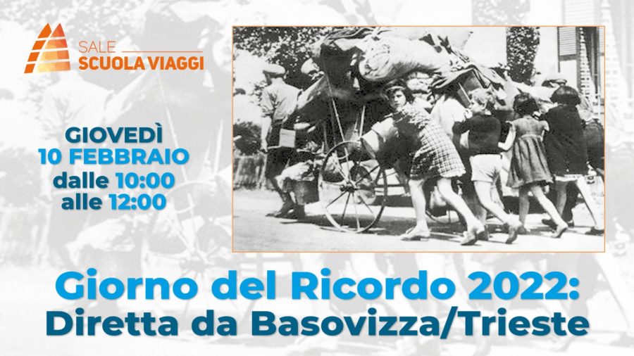 10 febbraio, Evento in diretta da Trieste e dalla Foiba di Basovizza. Sale Scuola Viaggi