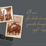 29 gennaio, Campo di Fossoli, Documentare la testimonianza: A noi fu dato in sorte questo tempo 1938-1947